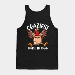 Coolest Craziest Turkey In Town Give your design a name! Tank Top